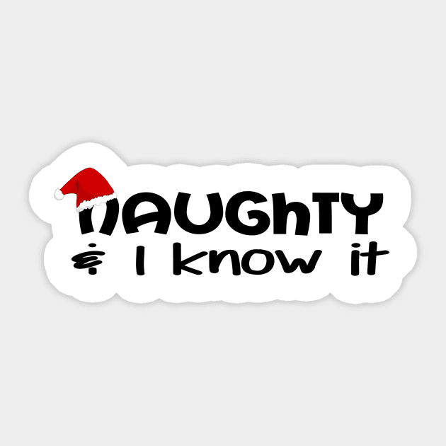 Naughty & I Know It Sticker by KaylasKreations